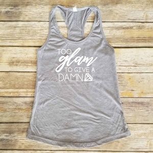 To Glam to Give a Damn Ladies Racerback Tank Top